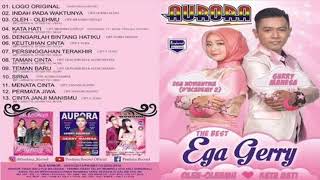 Download lagu Aurora The Best Ega Gerry Full Album mp3 Download lagu Aurora The Best Ega Gerry Full Album mp3