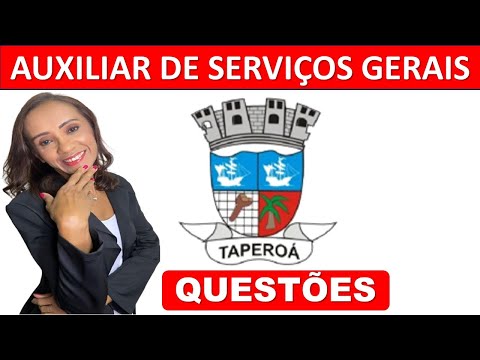2.AUXILIAR DE SERVIÇOS GERAIS TAPEROÁ-BAHIA /PROF.DELMA