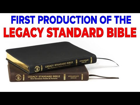 The FIRST PRINTING of the LEGACY STANDARD BIBLE - An OVERVIEW