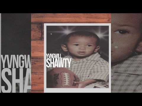 Yvngwill - Shawty (Audio)