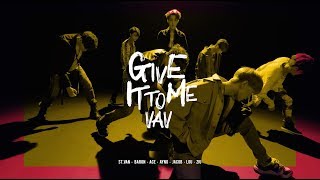 [中字] [MV] VAV(브이에이브이) - Give It To Me