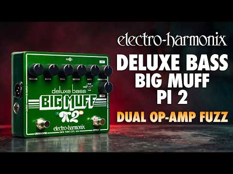 Electro-Harmonix Deluxe Bass Big Muff Pi 2