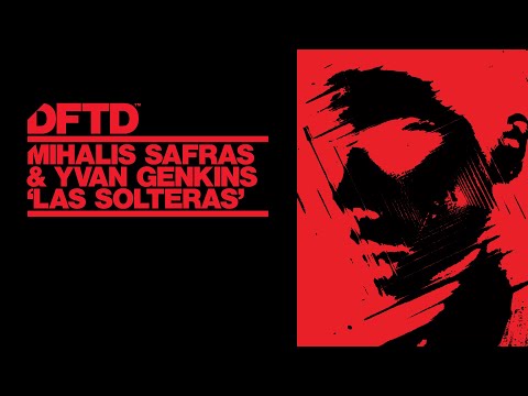 Mihalis Safras & Yvan Genkins - Las Solteras Extended Mix