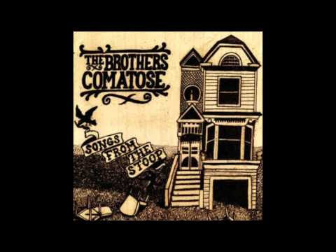 The Brothers Comatose - 