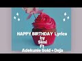 Simi feat. Adekunle Gold and Deja - Happy Birthday (Music Lyrics) #HappyBirthdayLyrics #Simi