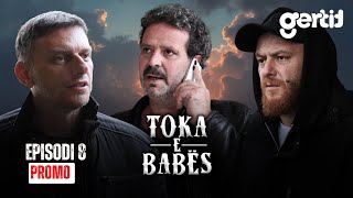 Toka e Babës - Episodi 8 | PROMO
