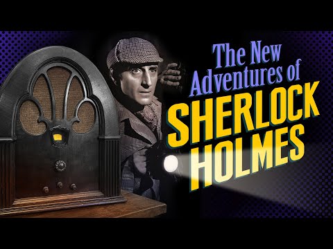 Vol. 1.2 | 2 Hrs - SHERLOCK HOLMES - The New Adventures of - Old Time Radio - Volume 1: Part 2 of 2