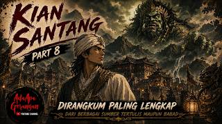 Download lagu KIAN SANTANG 8 // ISTANA BUTO IJO DI GUNUNG GUNTUR mp3 Download lagu KIAN SANTANG 8 // ISTANA BUTO IJO DI GUNUNG GUNTUR mp3