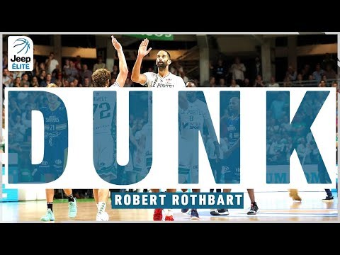 La claquette dunk autoritaire de Robert Rothbart (Le Portel)
