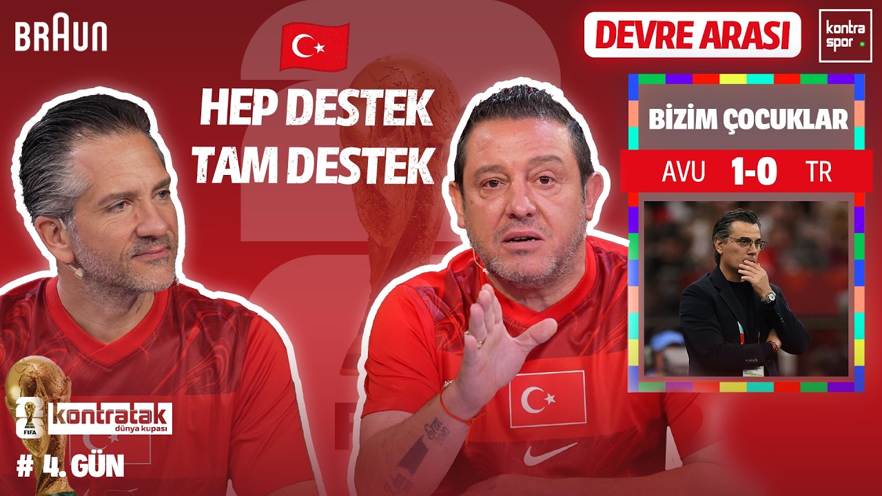 🔴 CANLI | Avustralya - Türkiye Devre Arası | Nihat Kahveci, Nebil Evren | Kontratak Dünya Kupası