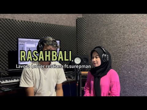 RASAH BALI - LAVORA (Restiana ft Surepman)