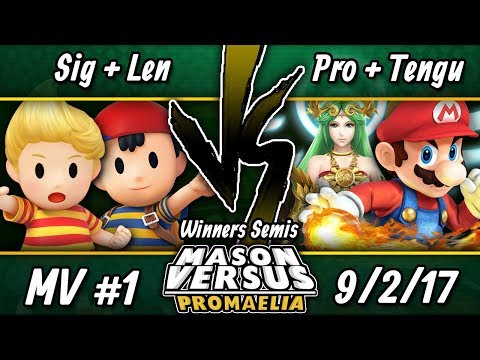 Mason Versus: Promaelia - Dubs Winner's Semis - Sig + Len vs Promealia + Tengu