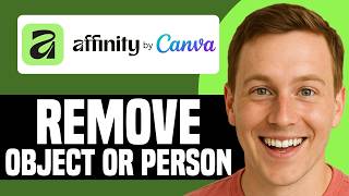 How To Remove An Object Or Person In Affinity By Canva (Step By Step)
