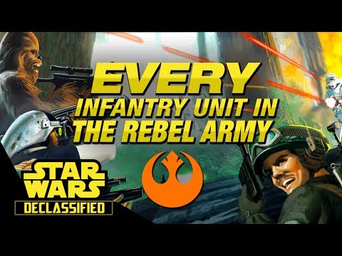 Every Infantry Unit in the Rebel Alliance Army | Star Wars Declassified