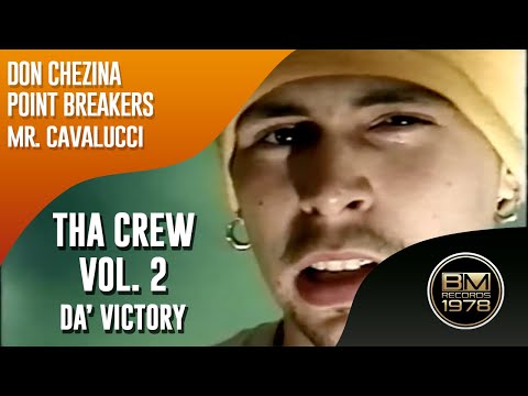 Tha Crew Vol. 2 | Da' Victory | Don Chezina - Point Breakers - Mr. Cavalucci (Video Oficial)