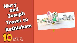 Mary and Joseph Travel to Bethlehem