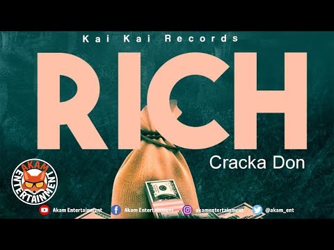 Cracka Don - Rich [Luxel Riddim] October 2019
