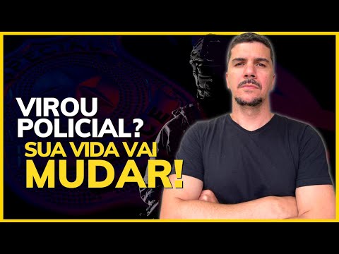 6 COISAS QUE VÃO MUDAR QUANDO VOCÊ SE TORNAR POLICIAL