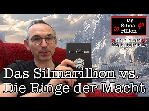 Vergleich: DAS SILMARILLION vs. DIE RINGE DER MACHT (Abschluss des SILMARILLION TO GO)