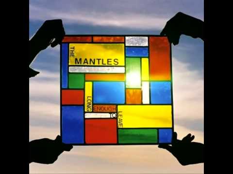 The Mantles - Don´t Cross Town