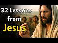 32 Powerful Lessons Of Jesus To Guide You Every Day