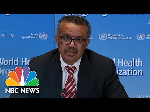 WHO Chief: ‘Please Don't Politicize This Virus’ | NBC News