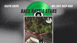 DEATH GRIPS - Bass Rattle Stars Out The Sky (Vocals)