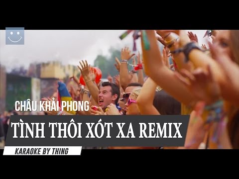 [Karaoke] Tình Thôi Xót Xa Remix