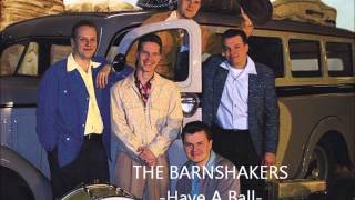 The Barnshakers - Have A Ball
