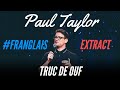 FRENCH SLANG IS COMPLICATED - #FRANGLAIS - PAUL TAYLOR