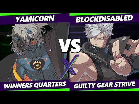F@X 472 Winners Quarters - Yamicorn (I-No, Happy Chaos) Vs. Blockdisabled (Chipp) Guilty Gear Strive