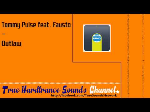 Tommy Pulse feat. Fausto - Outlaw