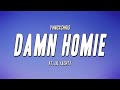 yvngxchris - DAMN HOMIE (ft. Lil Yachty) (Lyrics)