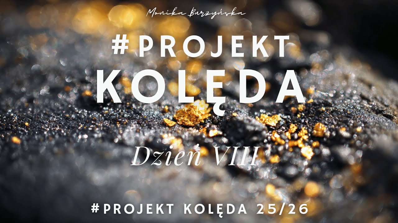 KOLĘDA 8/12: Gdzie jest Twój Cień, tam jest Twój Talent @monikaburzynska