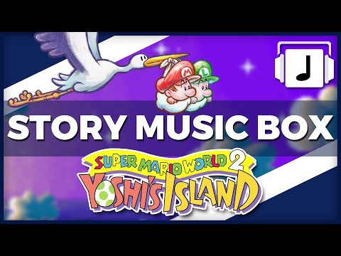 "Story Music Box" Yoshi's Island Remix