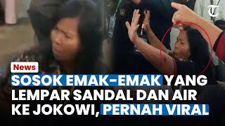 SOSOK Emak-emak di Medan yang Berani Lempar Sandal dan Air ke Presiden Jokowi, Ternyata Pernah Viral