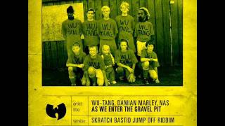 Wu tang clan, Nas Damien Marley (Skratch Bastid blend) - As we enter the gravel pit