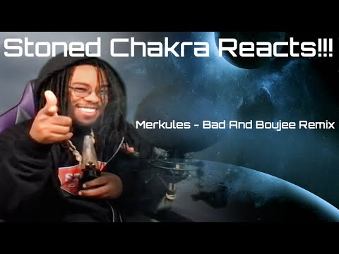 Stoned Chakra Reacts!!! Merkules - Bad And Boujee Remix (Migos & Lil Uzi Vert)