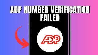 ADP Number Verification Failed (Quick fix)