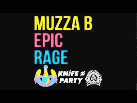 Epic Rage (MUZZA B Bootleg) - Dada Life v Axwell vs Knife Party