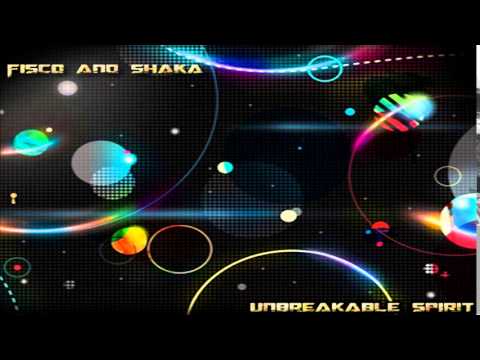 Fisco & Shaka - Unbreakable Spirit (February 2014 Promo Mix)