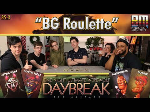 One Night Ultimate Werewolf Daybreak: Even More "BG Roulette"