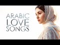 Arabic Romantic Music 2025 Love Songs Playlist