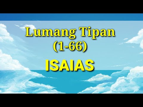 Ang Banal na Aklat "BIBLIA" Isaias (1-66) 23 Lumang Tipan Tagalog Audio Bible Full Chapter