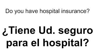 Medical Spanish, Patient Intake, Getting Insurance Information