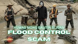 Download lagu FLOOD CONTROL SCAM | HUWAG MONG GALITIN SI JUAN mp3 Download lagu FLOOD CONTROL SCAM | HUWAG MONG GALITIN SI JUAN mp3