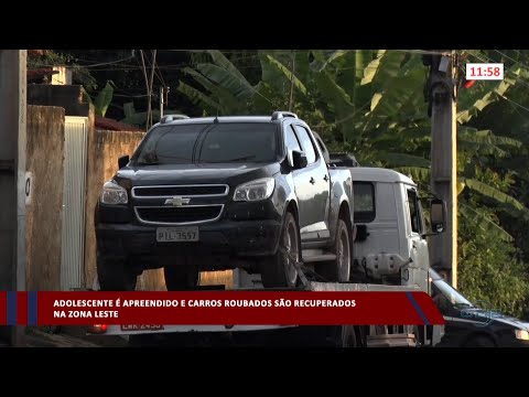 Adolescente é apreendido e carros roubados são recuperados na zona leste 19 04 2023