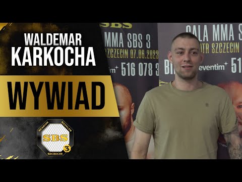 Waldemar KARKOCHA przed SBS 3: "Kiedyś biłem się na świeżym powietrzu, teraz mogę robić to legalnie"