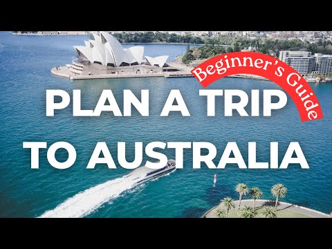 How to Plan a Trip to Australia | Beginner's Guide to Australia | Where to Start