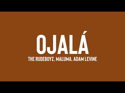 Ojalá - The Rudeboyz, Maluma, Adam Levine {Letra} 🥃